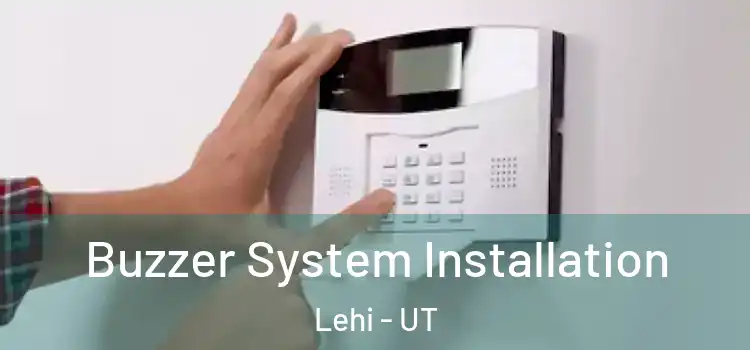 Buzzer System Installation Lehi - UT
