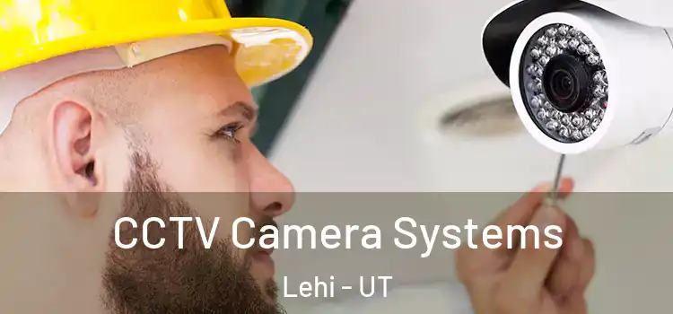 CCTV Camera Systems Lehi - UT