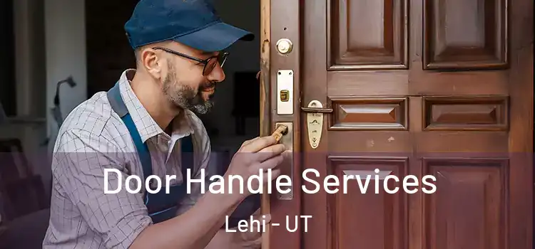 Door Handle Services Lehi - UT
