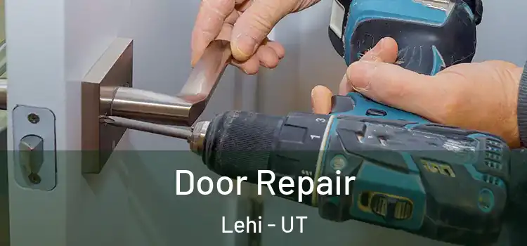 Door Repair Lehi - UT