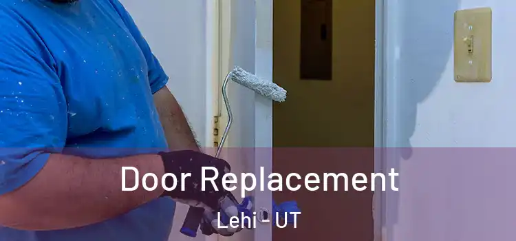 Door Replacement Lehi - UT