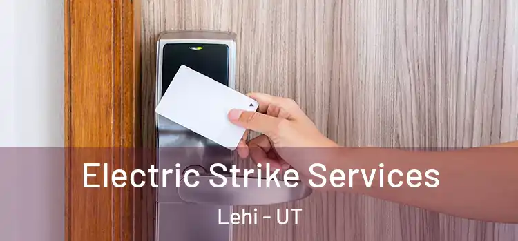 Electric Strike Services Lehi - UT