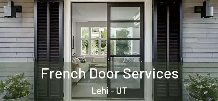 French Door Services Lehi - UT