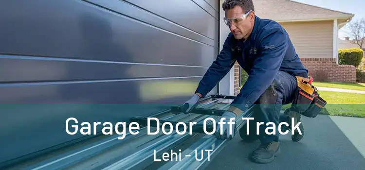  Garage Door Off Track Lehi - UT