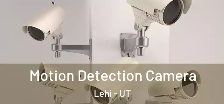  Motion Detection Camera Lehi - UT