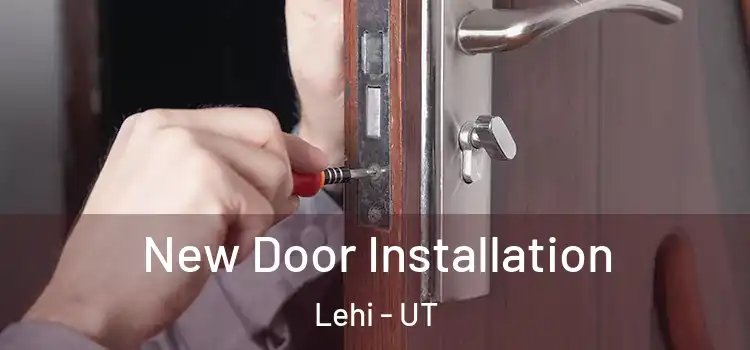 New Door Installation Lehi - UT