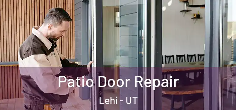 Patio Door Repair Lehi - UT