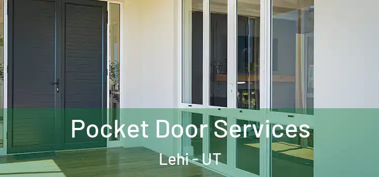 Pocket Door Services Lehi - UT