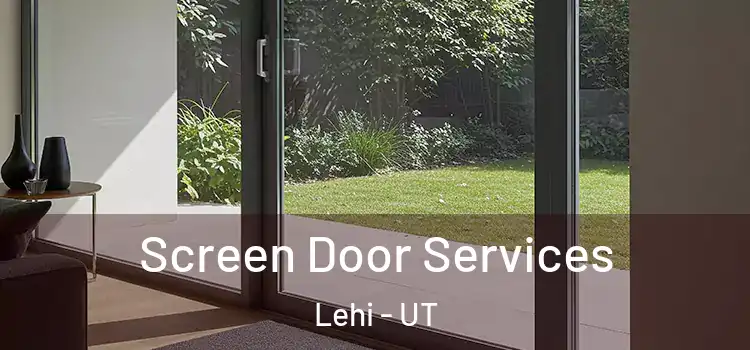 Screen Door Services Lehi - UT