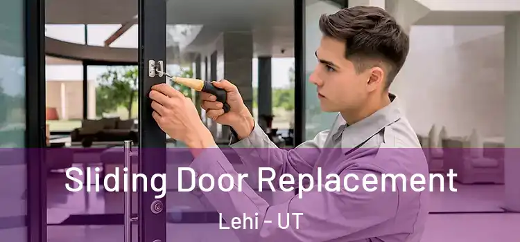 Sliding Door Replacement Lehi - UT
