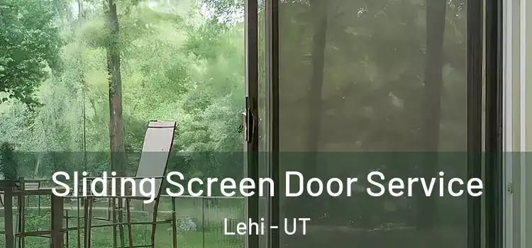 Sliding Screen Door Service Lehi - UT